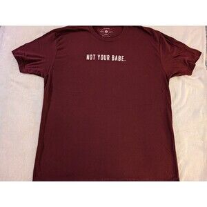 Only Human "Not Your Babe" Empowerment Abuse Survivor Maroon Tee Size 2XL
